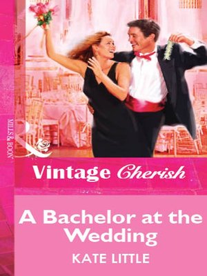 cover image of A Bachelor At the Wedding